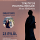 Sınırda Buluşmalar I: Türkiye’de Polonyalı Bir Şair: Adam Mickiewicz
