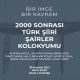 Bir İmge Bir Kavram: 2000 Sonrası Türk Şiiri Şairler Kolokyumu