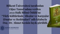 Bölüm Başkanımız Doç. Dr. Ahmet Keskin, Oğuz Tansel 2021 Halkbilim Araştırma Ödülü’nün Sahibi Oldu