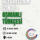 Alfabelerin İzinde: Osmanlı Türkçesi Sergisi